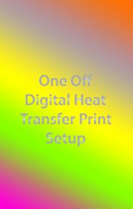 One Off Digital Heat Transfer Print Setup